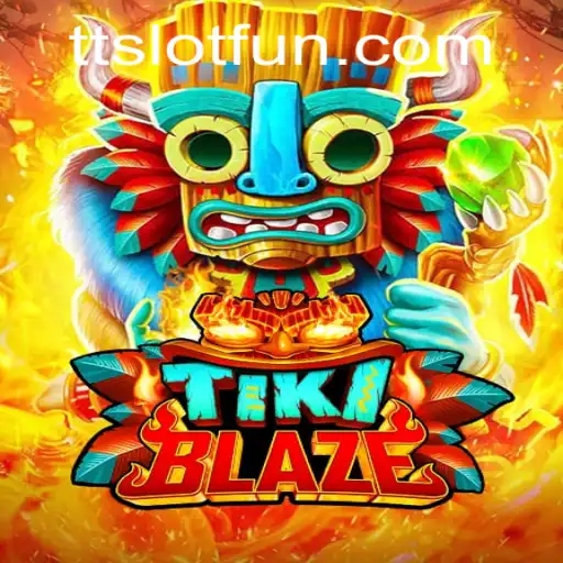 TikiBlaze: The Ultimate TTSLOT Gaming Experience